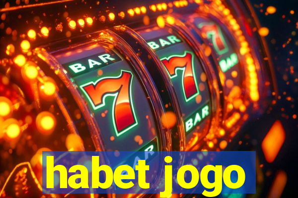 habet jogo